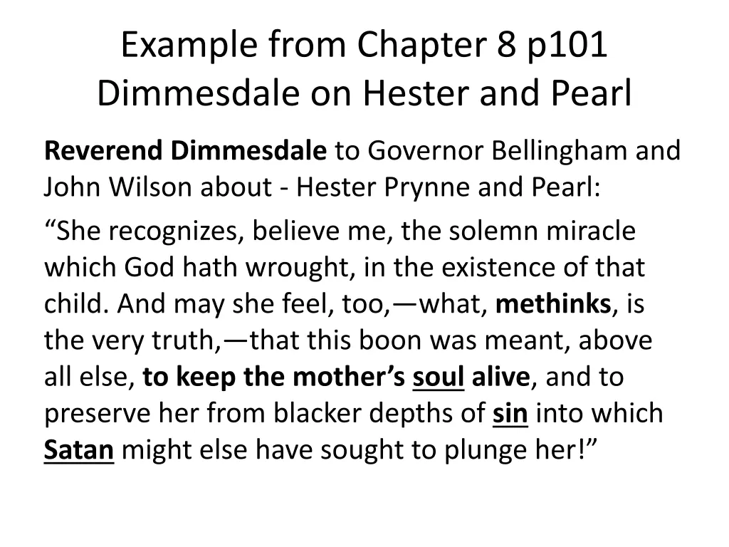 example from chapter 8 p101 dimmesdale on hester