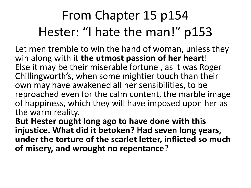 from chapter 15 p154 hester i hate the man p153