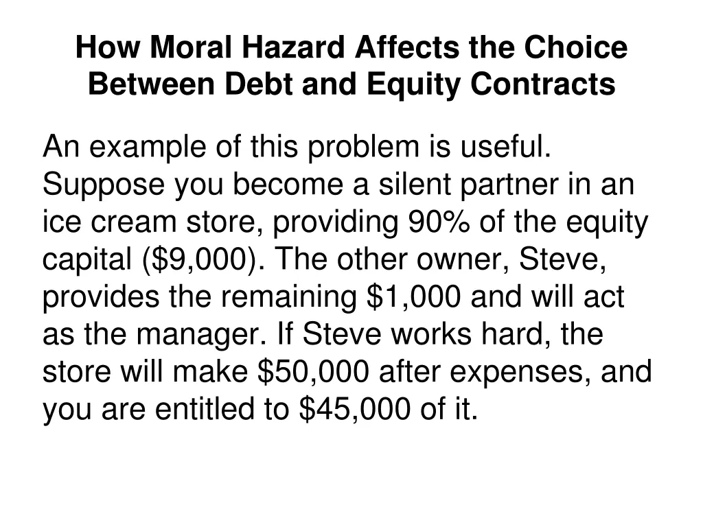 how moral hazard affects the choice between debt 1