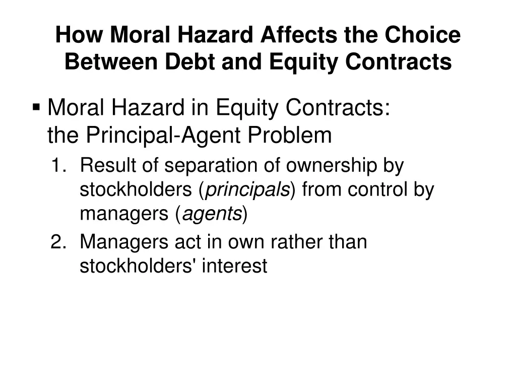 how moral hazard affects the choice between debt