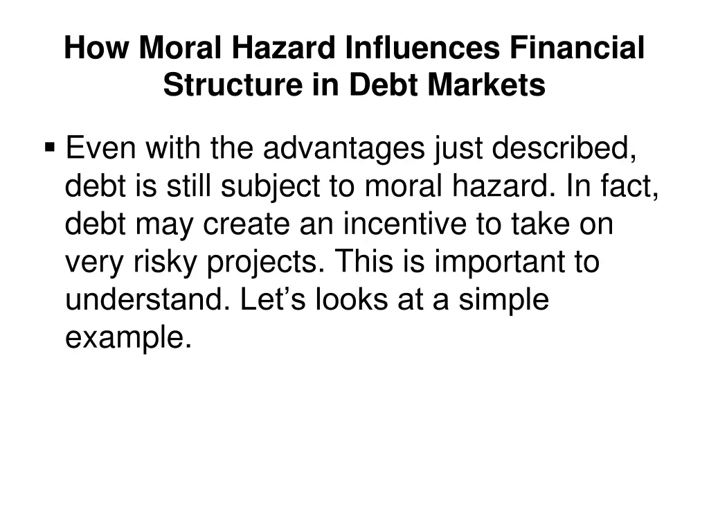 how moral hazard influences financial structure