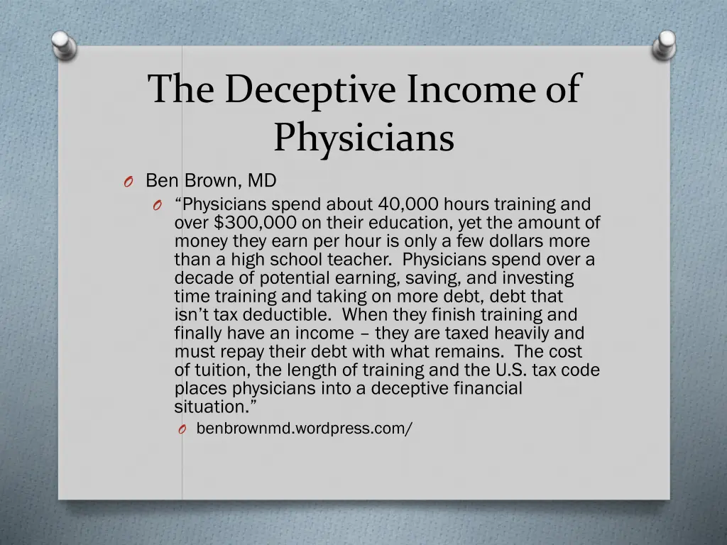 the deceptive income of physicians o ben brown