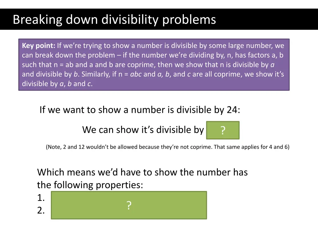 breaking down divisibility problems 1