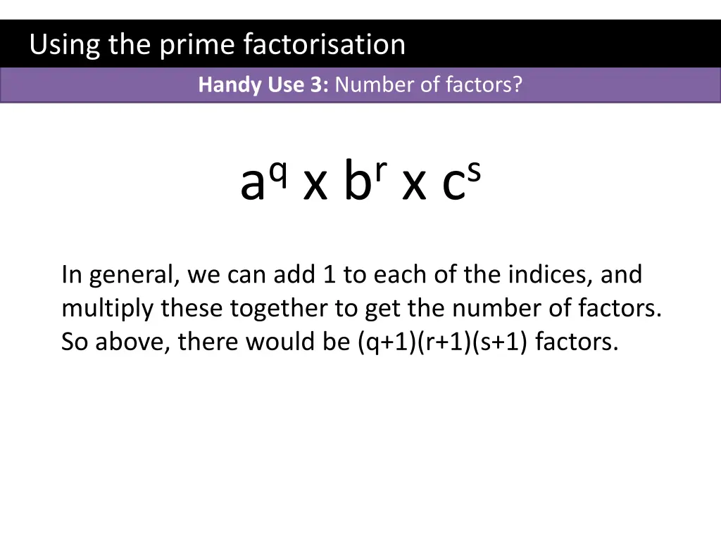 using the prime factorisation 3