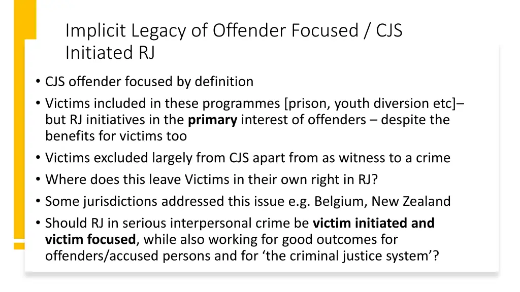 implicit legacy of offender focused cjs initiated