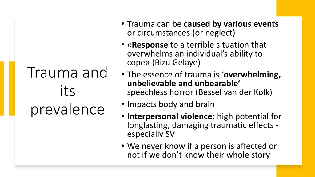 trauma can be caused by various events