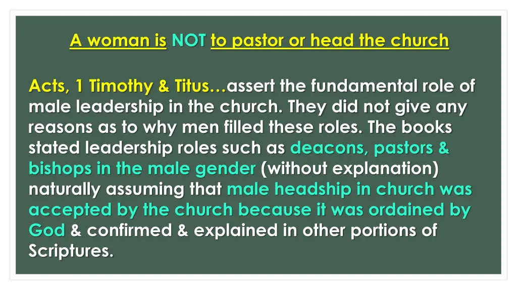 a woman is not to pastor or head the church 2