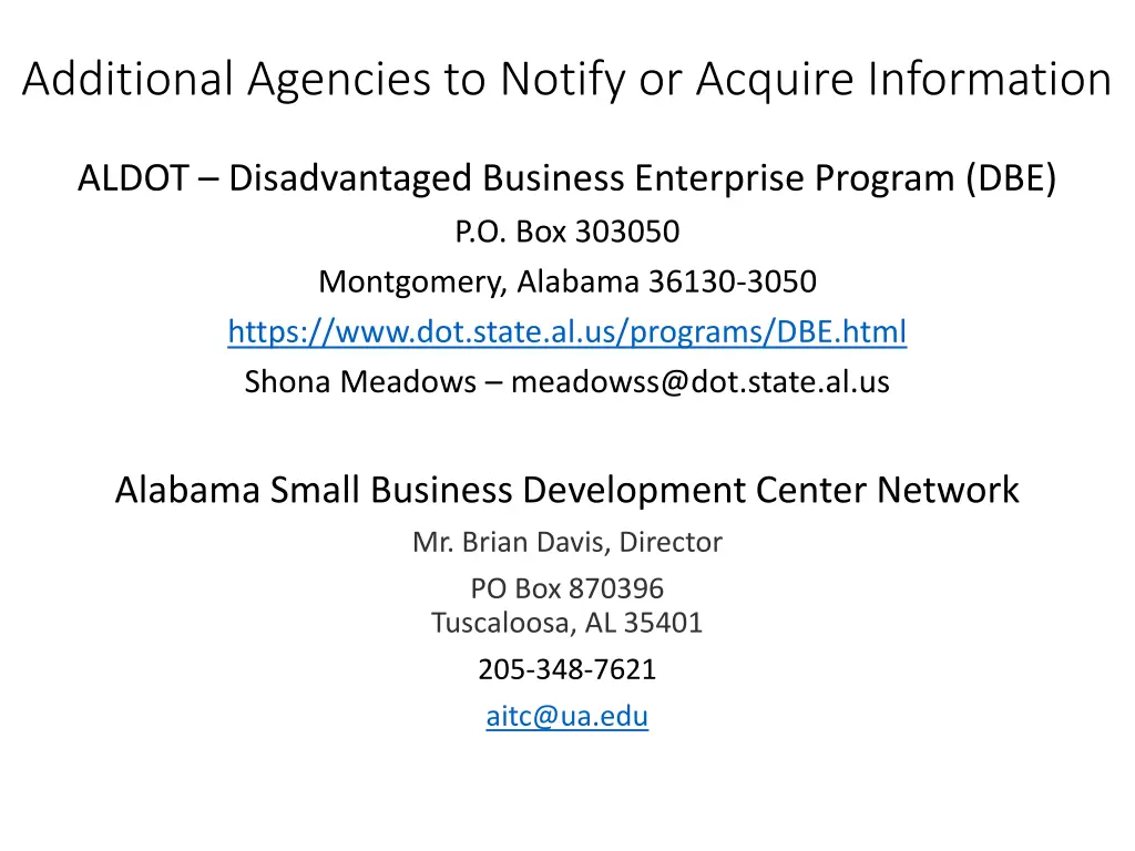 additional agencies to notify or acquire