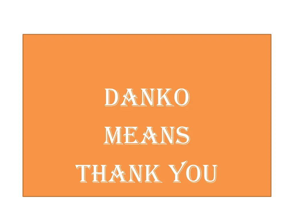 danko means thank you