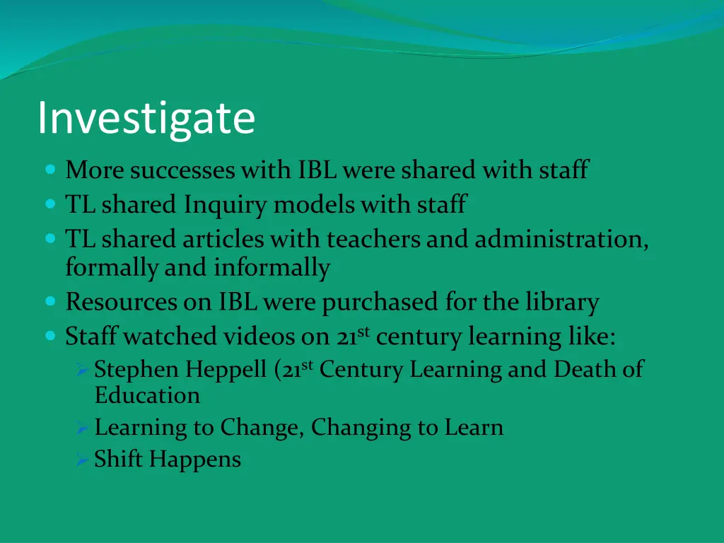 investigate more successes with ibl were shared