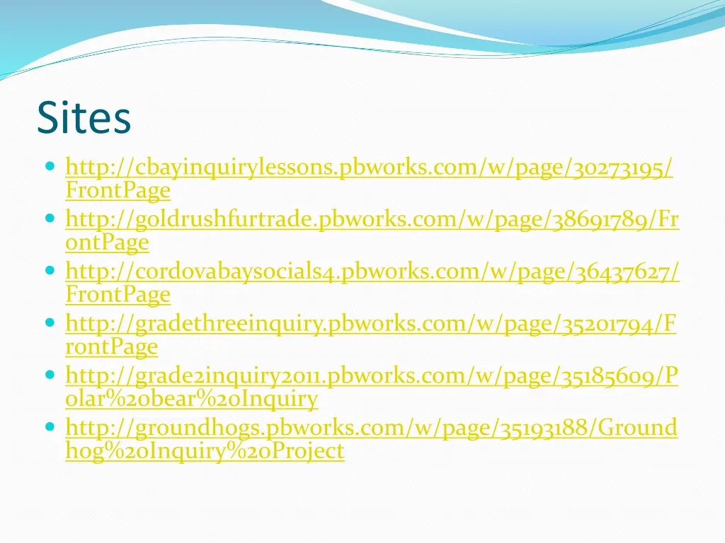 sites http cbayinquirylessons pbworks com w page