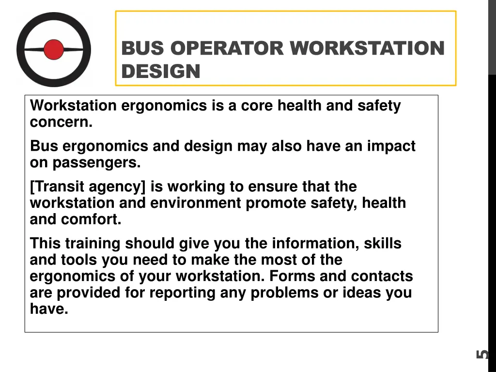 bus operator workstation design