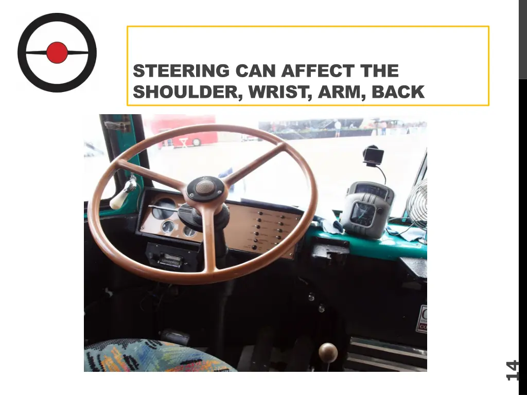 steering can affect the shoulder wrist arm back