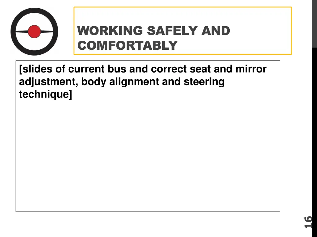 working safely and comfortably