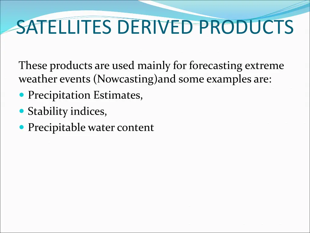 satellites derived products