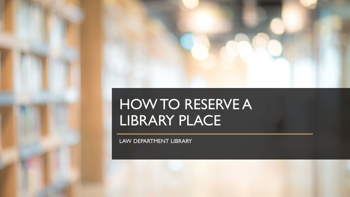 how to reserve a library place