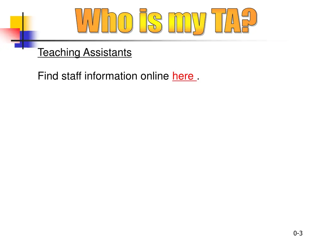 who is my ta