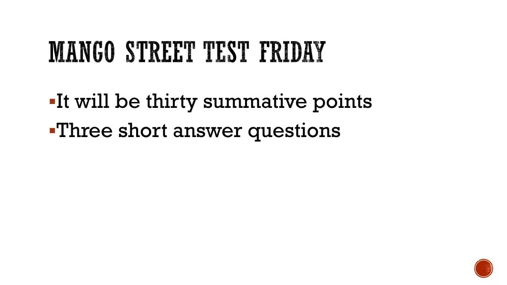 mango street test friday