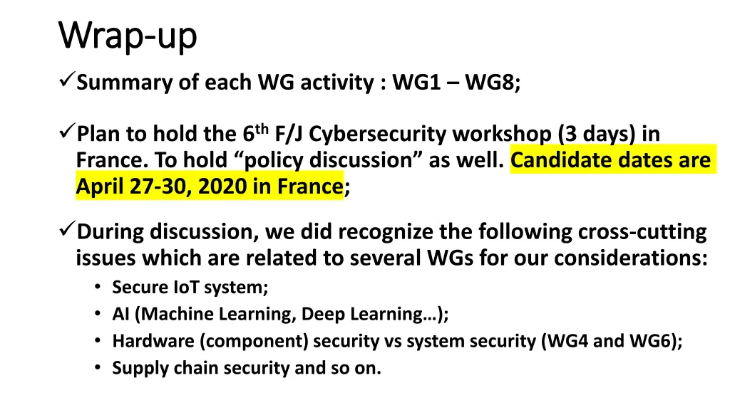 wrap wrap up summary of each wg activity wg1 wg8