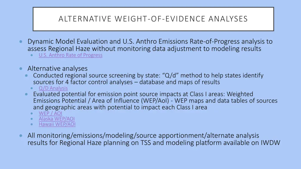 alternative weight of evidence analyses