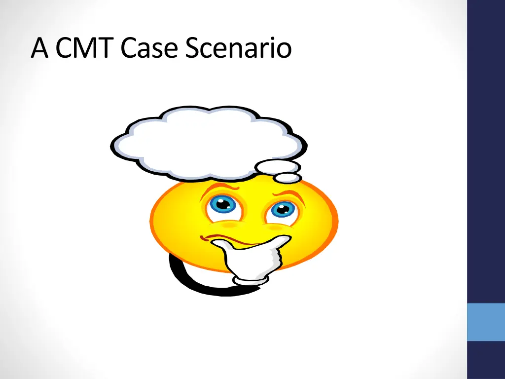 a cmt case scenario