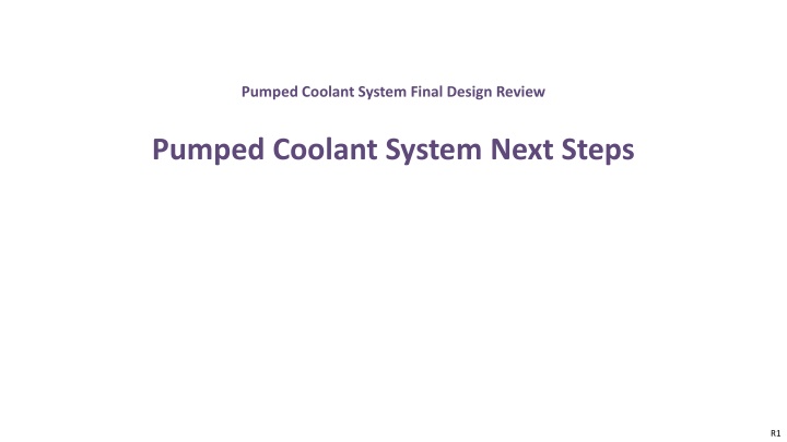 pumped coolant system final design review