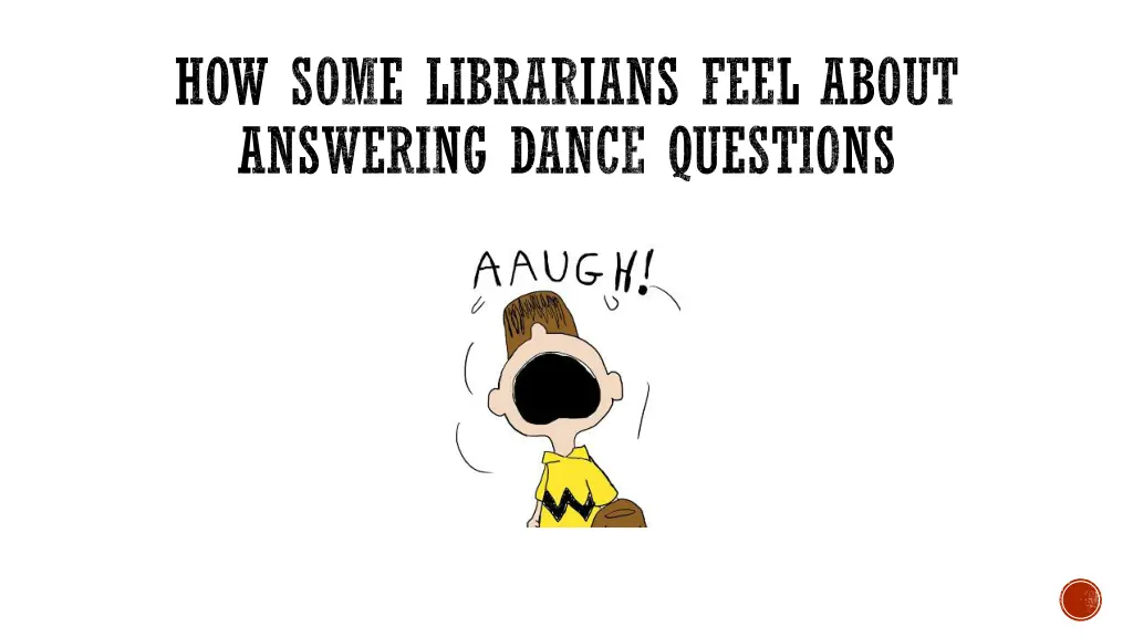 how some librarians feel about answering dance