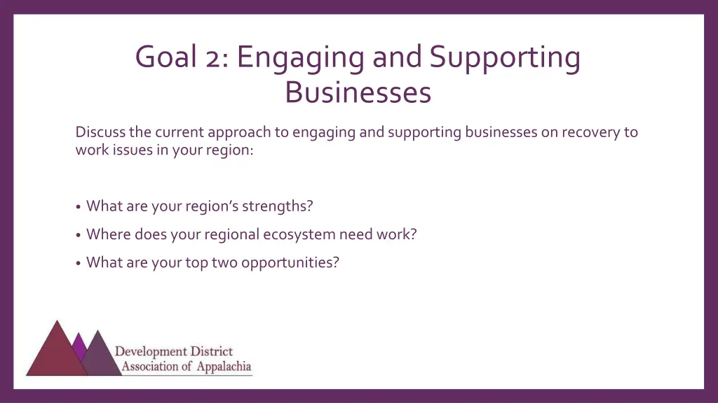 goal 2 engaging and supporting businesses 1