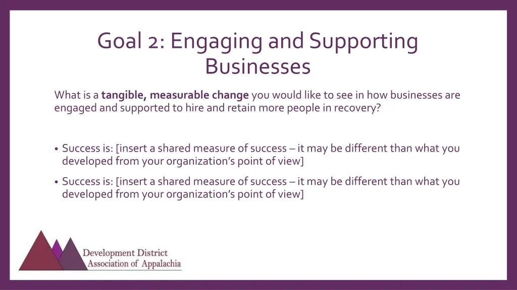 goal 2 engaging and supporting businesses