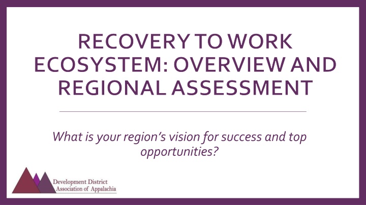 recovery to work ecosystem overview and regional