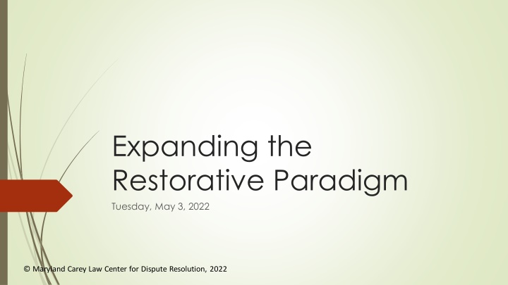 expanding the restorative paradigm tuesday