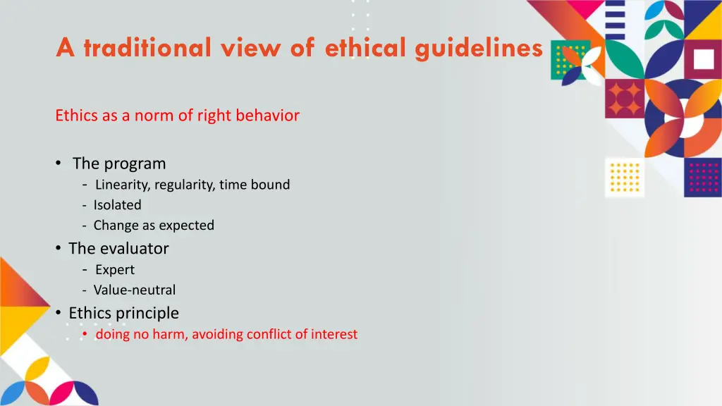 a traditional view of ethical guidelines