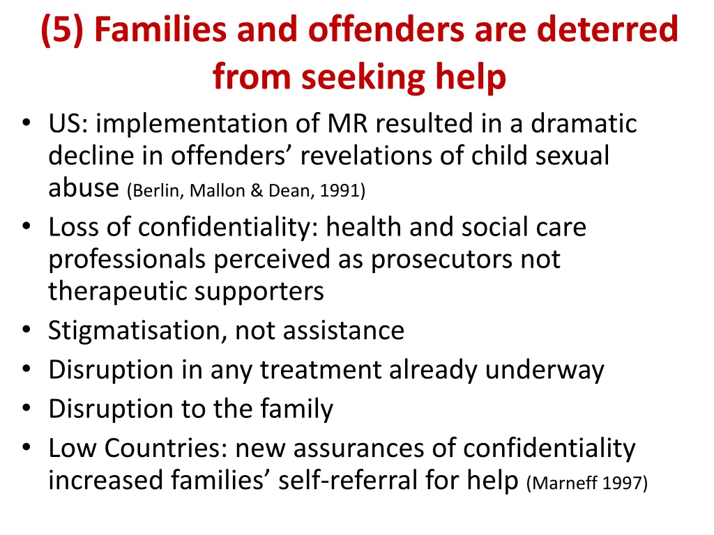 5 families and offenders are deterred from