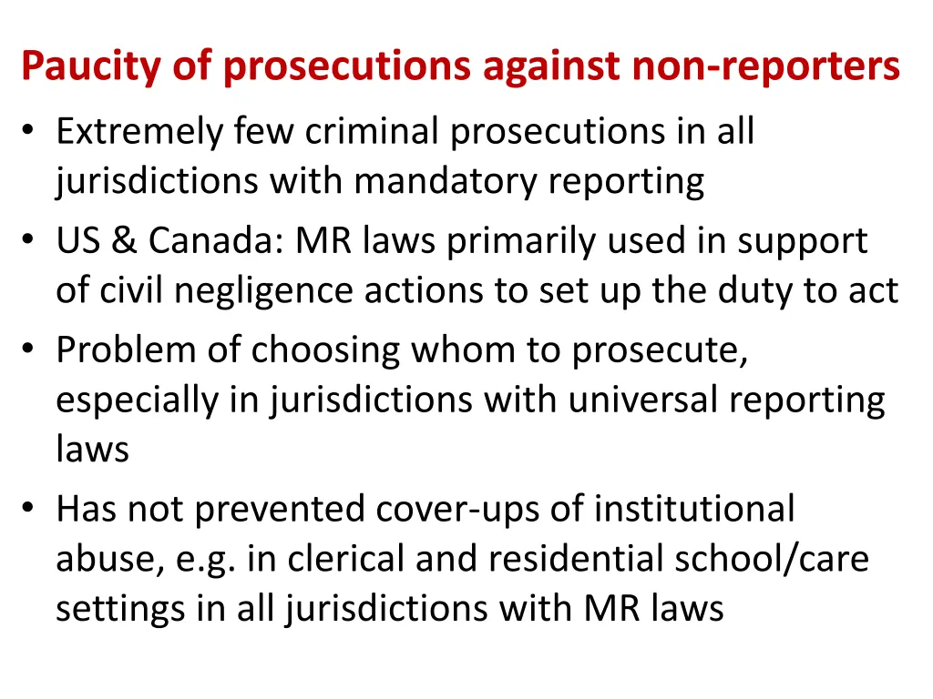 paucity of prosecutions against non reporters