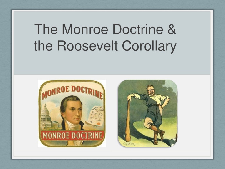 the monroe doctrine the roosevelt corollary