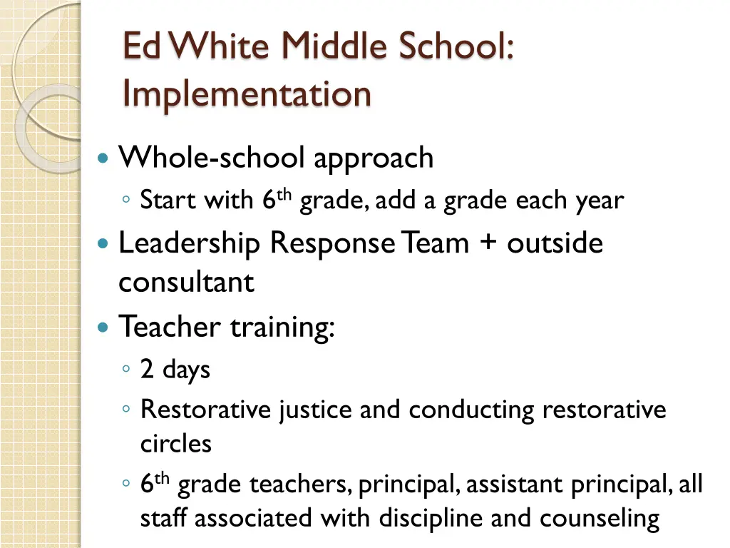 ed white middle school implementation