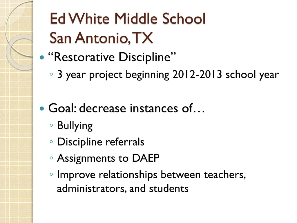 ed white middle school san antonio tx restorative