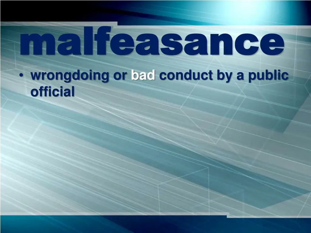 malfeasance malfeasance wrongdoing or bad conduct