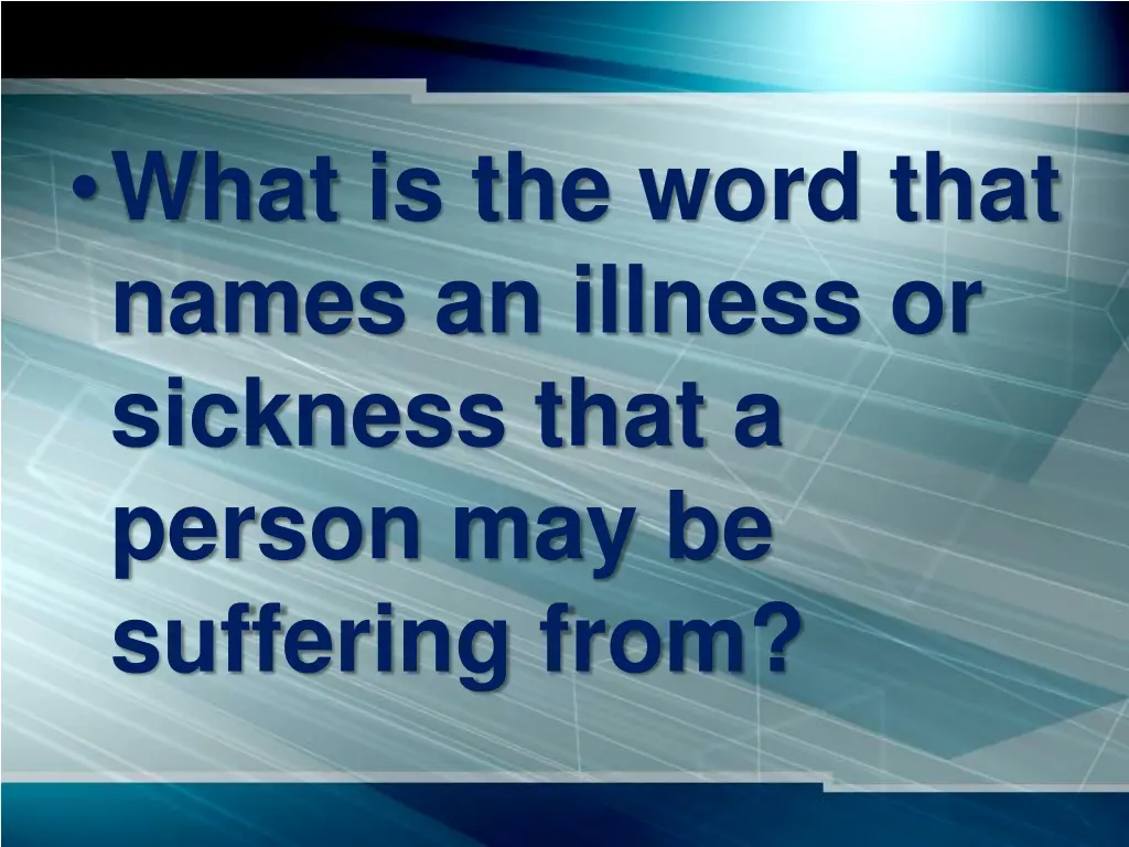 what is the word that names an illness