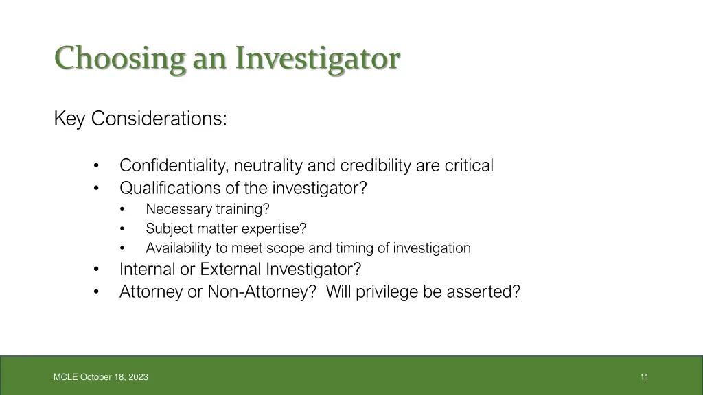 choosing an investigator