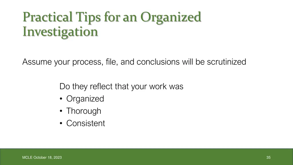 practical tips for an organized investigation