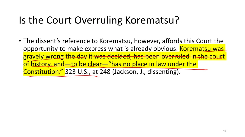 is the court overruling korematsu