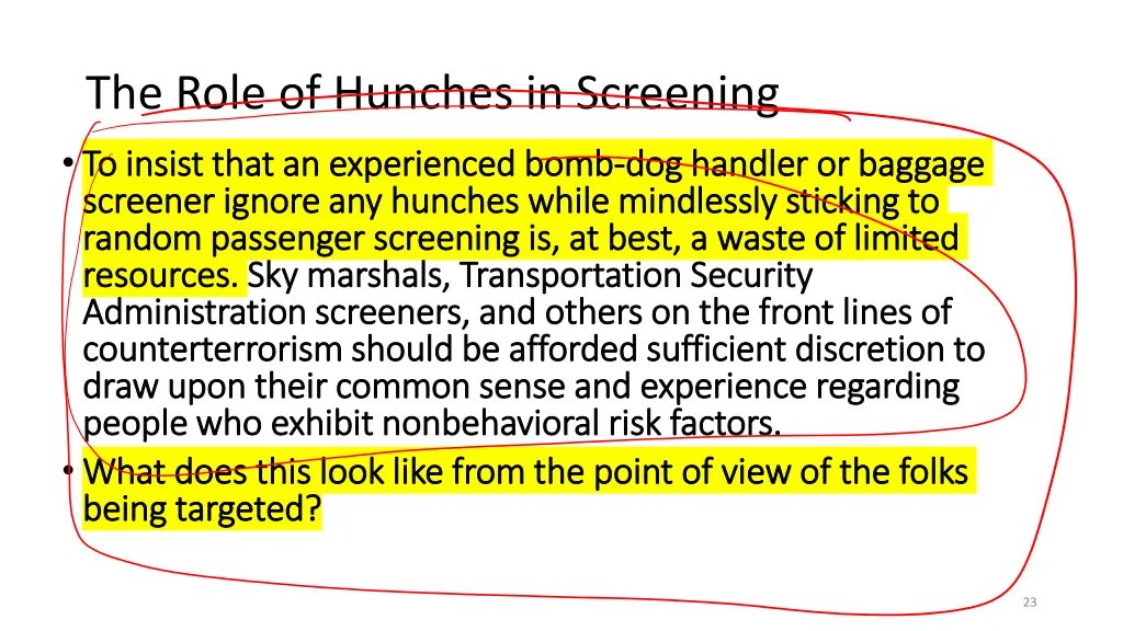 the role of hunches in screening to insist that