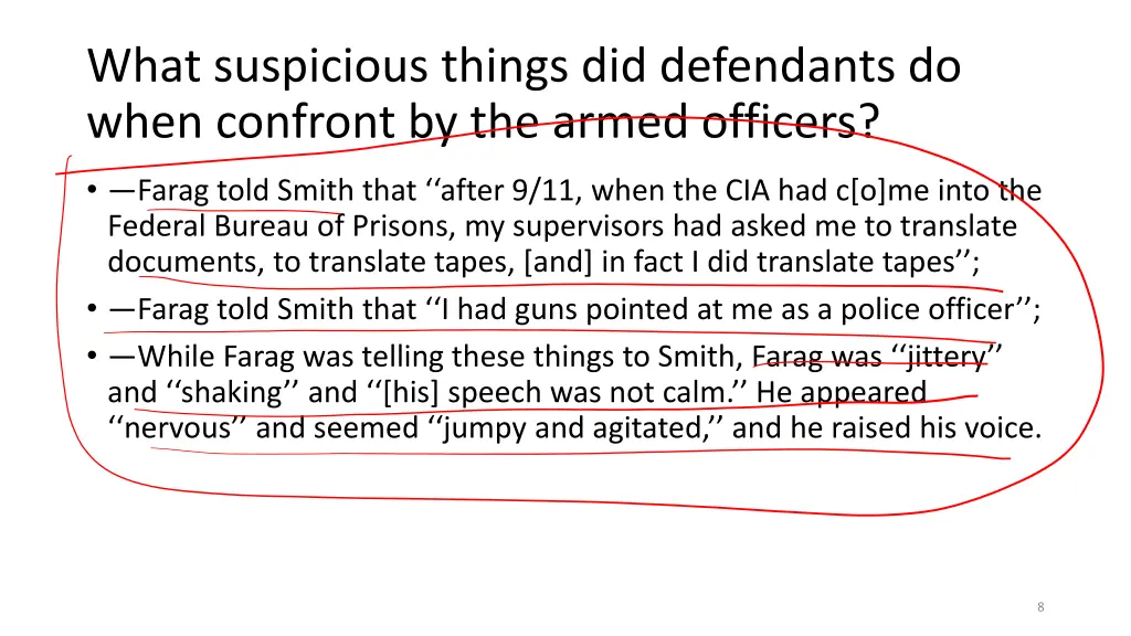 what suspicious things did defendants do when