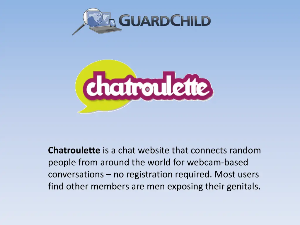 chatroulette is a chat website that connects