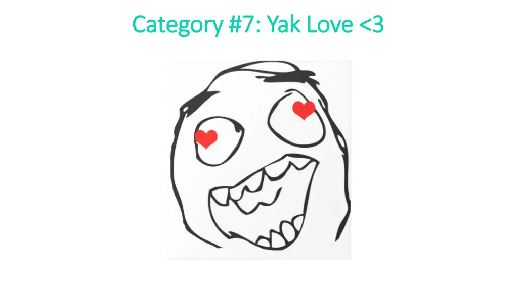 category 7 yak love 3 category 7 yak love 3