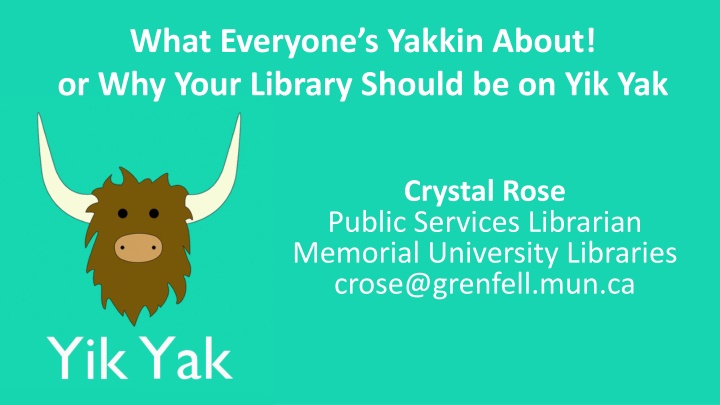 what everyone s yakkin about or why your library