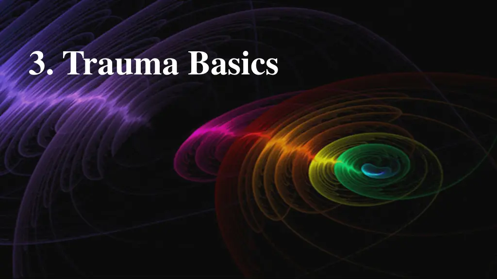 3 trauma basics