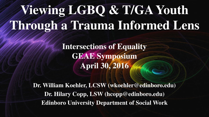 viewing lgbq t ga youth through a trauma informed