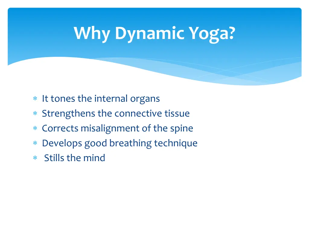 why dynamic yoga